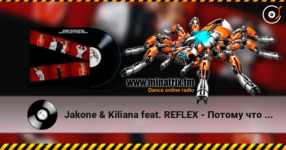 Jakone & Kiliana feat. REFLEX - Потому что не было тебя (Dimas & D-Music ft. Harlid Remix) жоғары сапада онлайн тыңдау | Minatrix.FM
