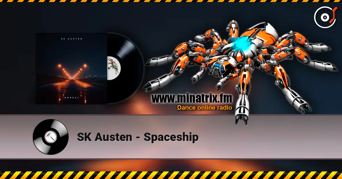 SK Austen - Spaceship escuchar online en alta calidad | Minatrix.FM