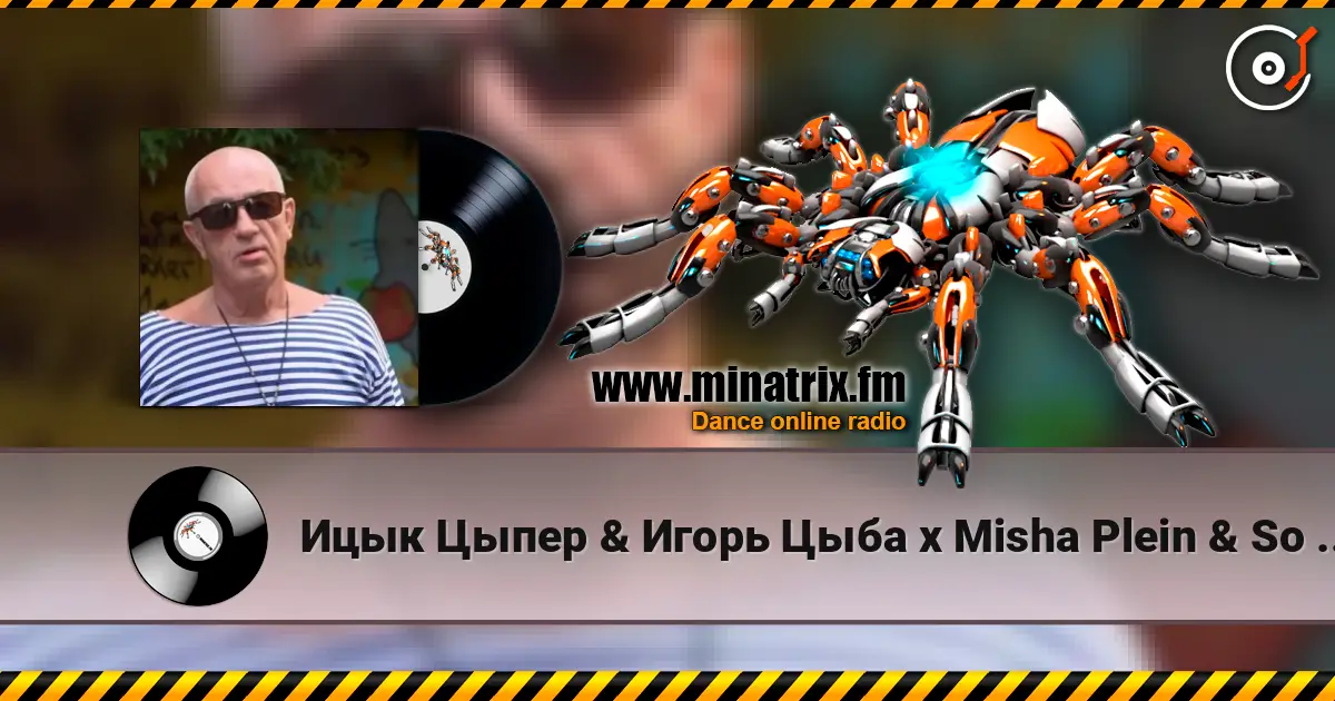 Ицык Цыпер & Игорь Цыба x Misha Plein & So Green - Море (Alex Botcher Blend) жоғары сапада онлайн тыңдау | Minatrix.FM