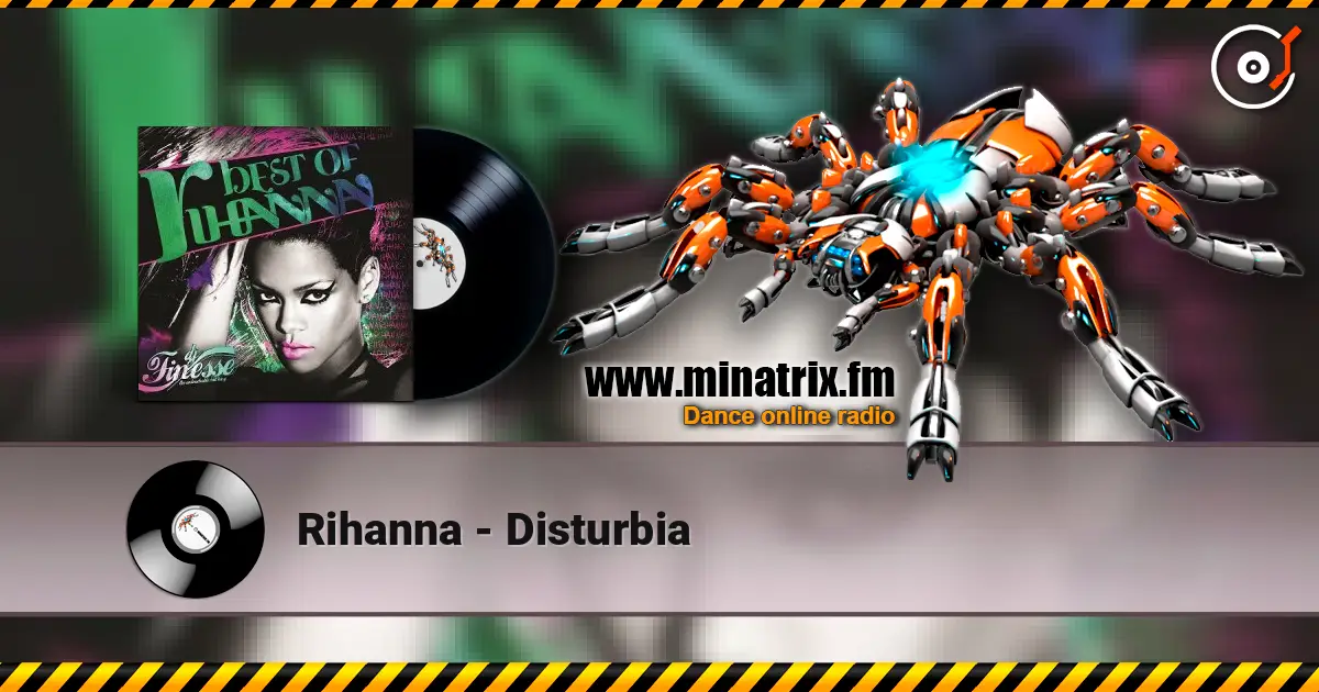 Rihanna - Disturbia жоғары сапада онлайн тыңдау | Minatrix.FM