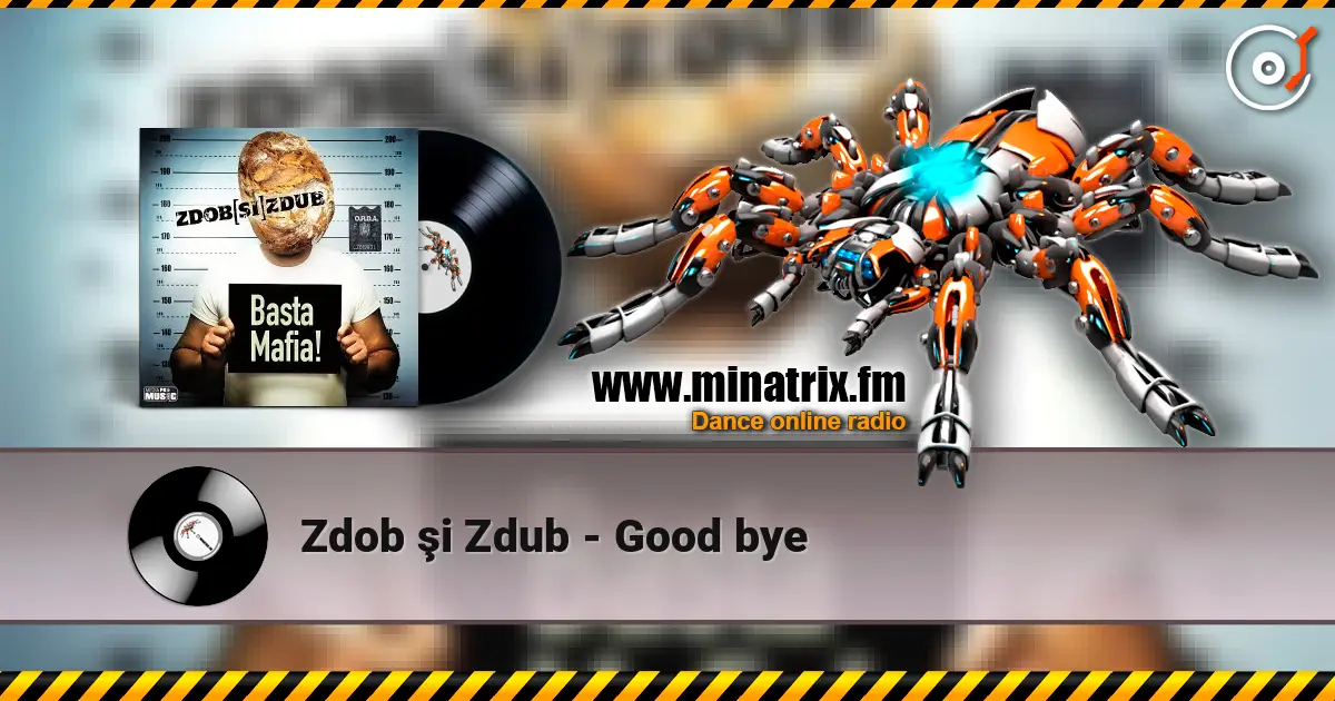 Zdob şi Zdub - Good bye жоғары сапада онлайн тыңдау | Minatrix.FM