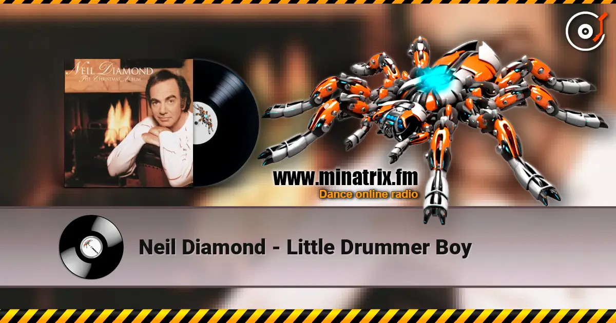 Neil Diamond - Little Drummer Boy 高品质在线收听 | Minatrix.FM