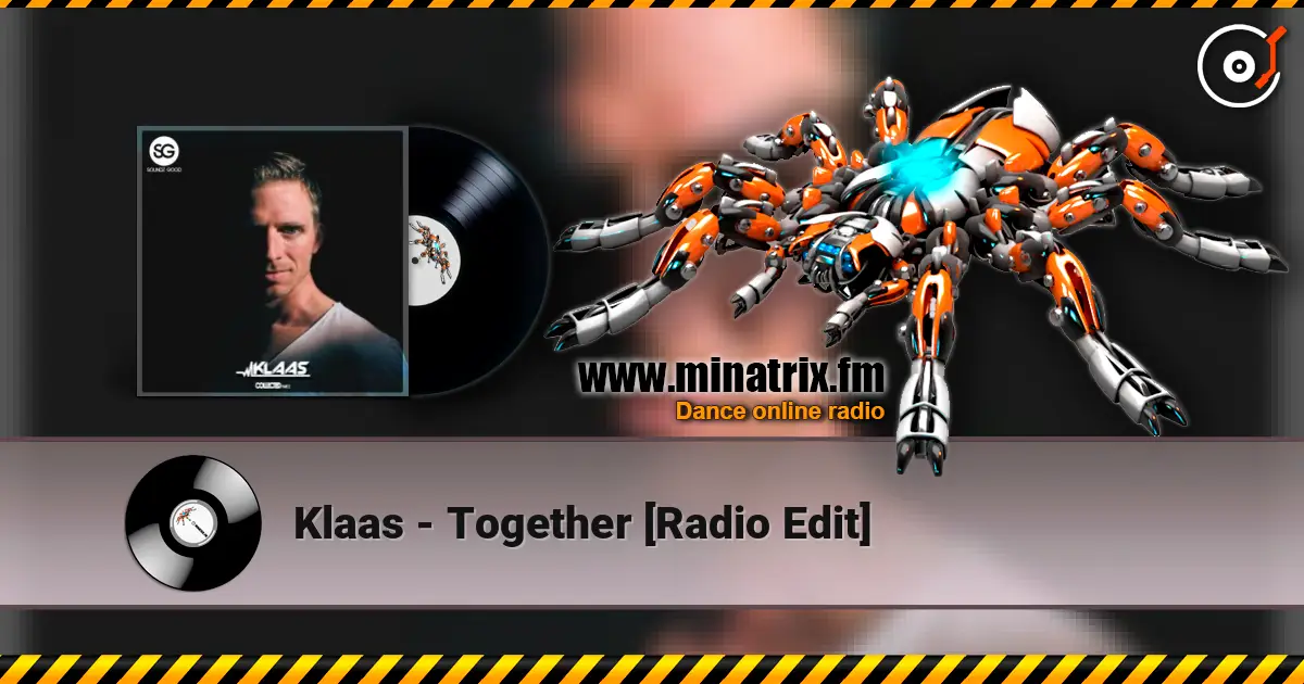 Klaas - Together [Radio Edit] жоғары сапада онлайн тыңдау | Minatrix.FM