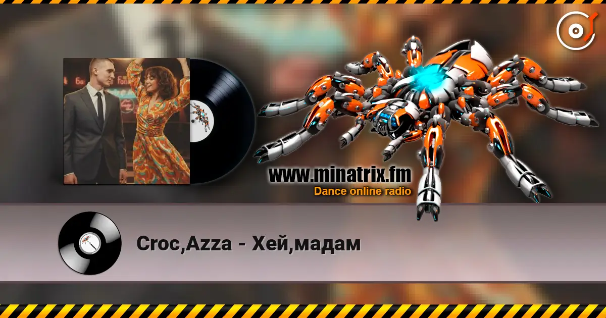 Croc,Azza - Хей,мадам жоғары сапада онлайн тыңдау | Minatrix.FM