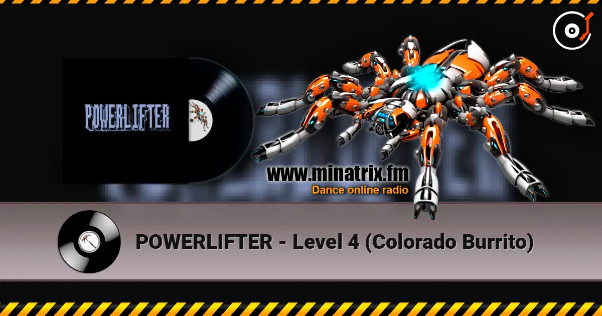 POWERLIFTER - Level 4 (Colorado Burrito) жоғары сапада онлайн тыңдау | Minatrix.FM