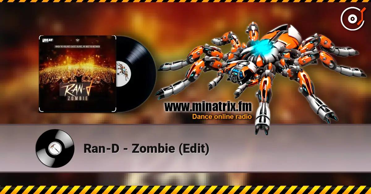 Ran-D - Zombie (Edit) жоғары сапада онлайн тыңдау | Minatrix.FM