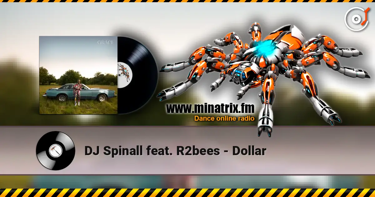 DJ Spinall feat. R2bees - Dollar жоғары сапада онлайн тыңдау | Minatrix.FM