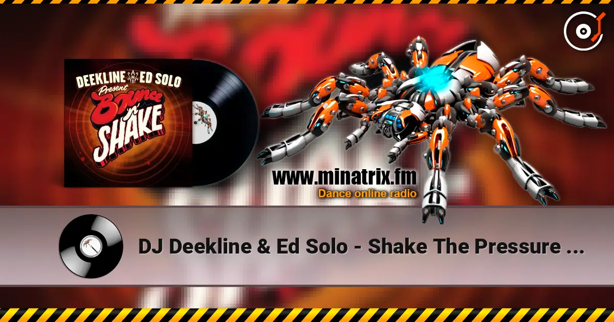 DJ Deekline & Ed Solo - Shake The Pressure (Marten Horger remix) жоғары сапада онлайн тыңдау | Minatrix.FM