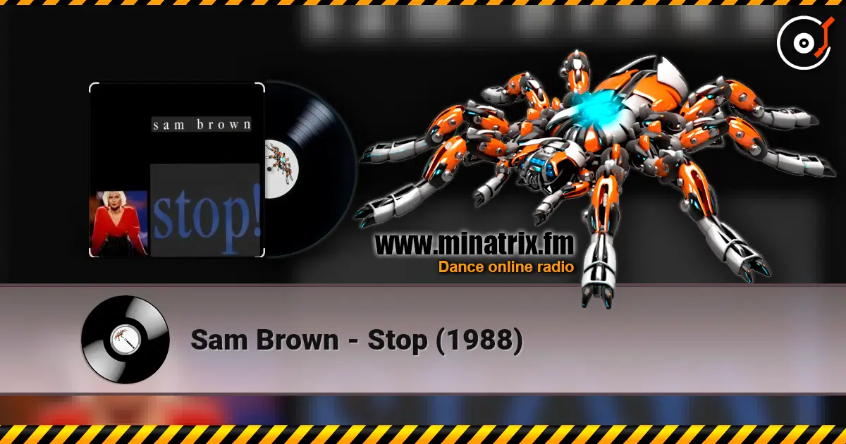 Sam Brown - Stop (1988) жоғары сапада онлайн тыңдау | Minatrix.FM