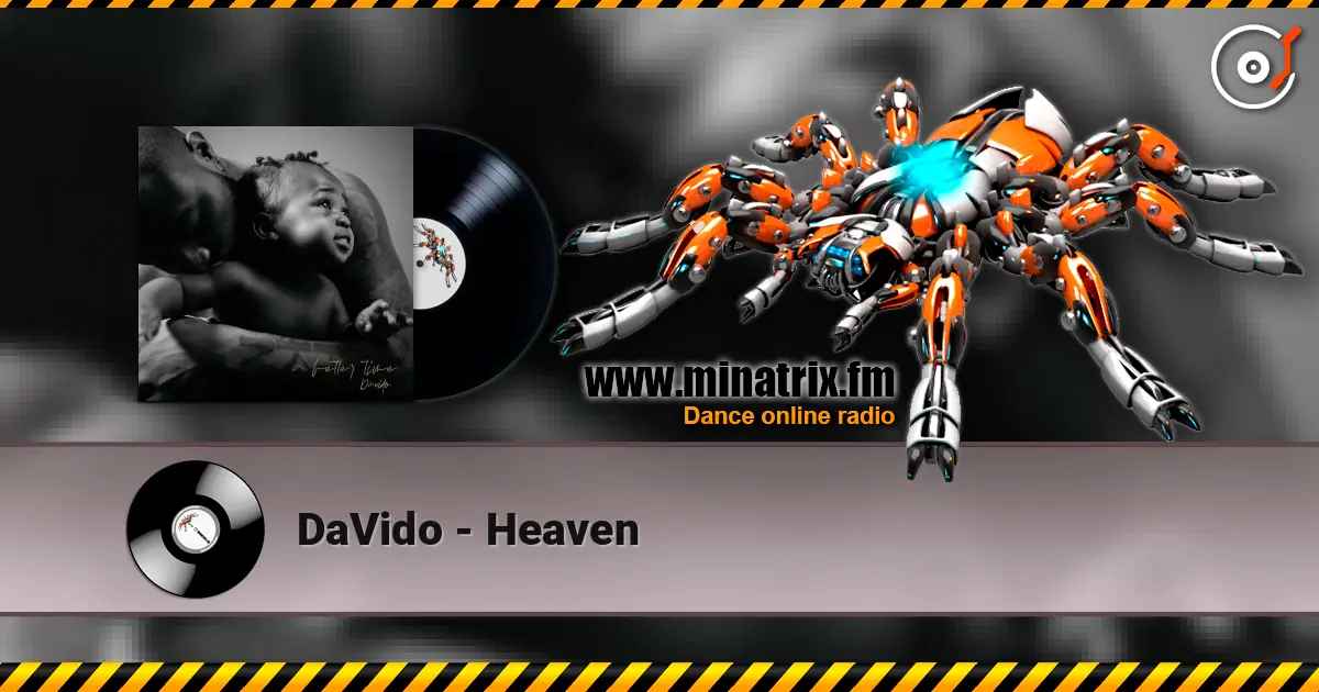 DaVido - Heaven жоғары сапада онлайн тыңдау | Minatrix.FM