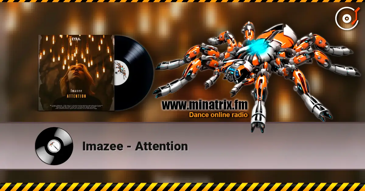 Imazee - Attention жоғары сапада онлайн тыңдау | Minatrix.FM