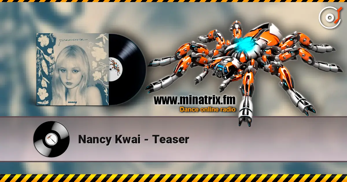 Nancy Kwai - Teaser жоғары сапада онлайн тыңдау | Minatrix.FM