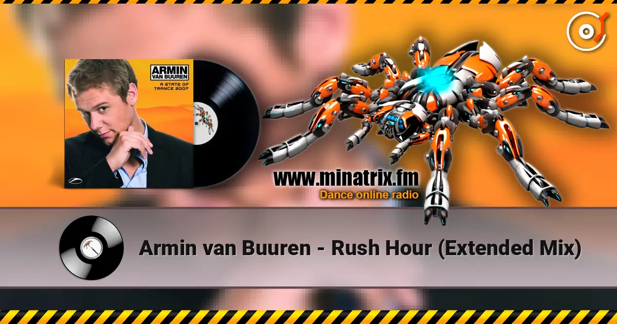Armin van Buuren - Rush Hour (Extended Mix) жоғары сапада онлайн тыңдау | Minatrix.FM
