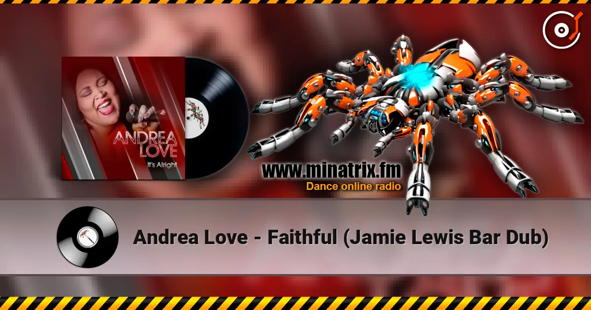 Andrea Love - Faithful (Jamie Lewis Bar Dub) жоғары сапада онлайн тыңдау | Minatrix.FM