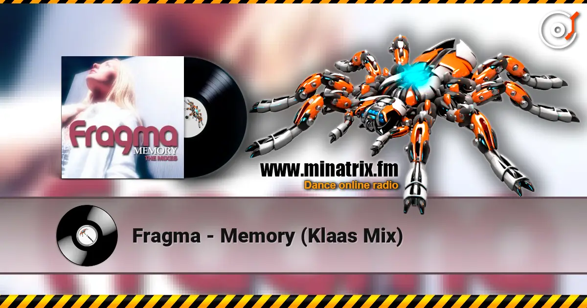 Fragma - Memory (Klaas Mix) жоғары сапада онлайн тыңдау | Minatrix.FM