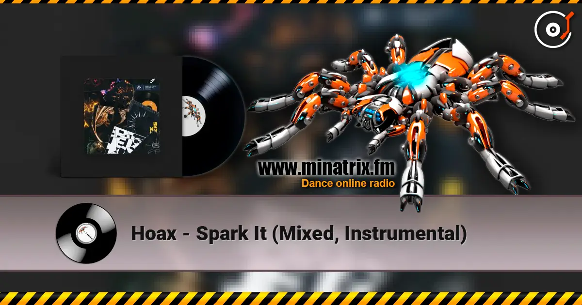 Hoax - Spark It (Mixed, Instrumental) 高品质在线收听 | Minatrix.FM