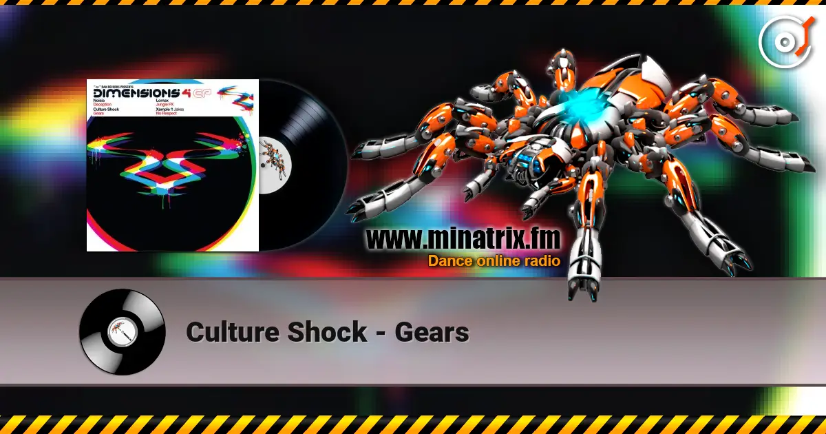 Culture Shock - Gears 高品质在线收听 | Minatrix.FM