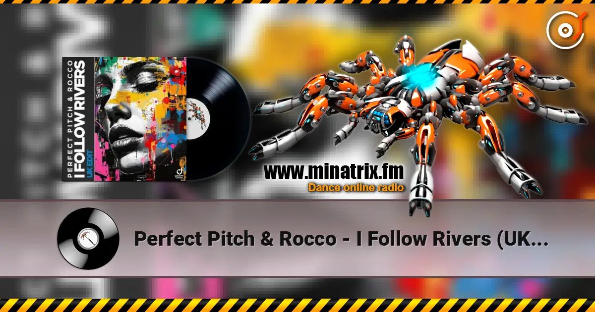 Perfect Pitch & Rocco - I Follow Rivers (UK Edit) escuchar online en alta calidad | Minatrix.FM