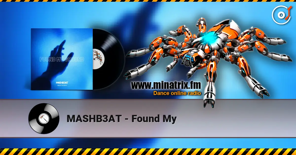MASHB3AT - Found My escuchar online en alta calidad | Minatrix.FM
