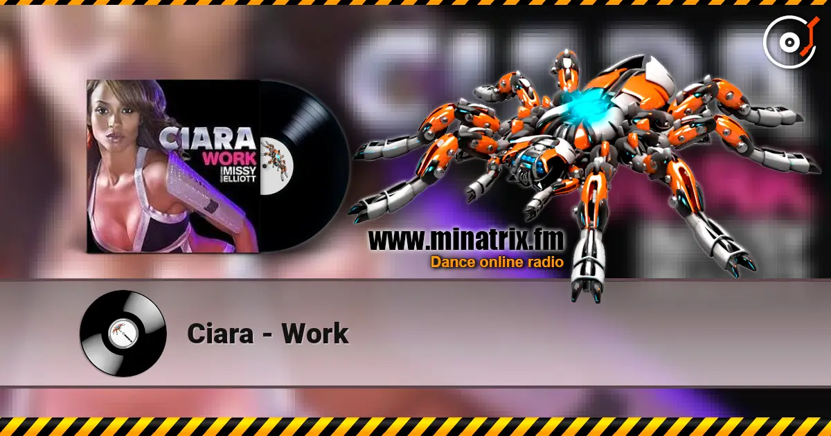 Ciara - Work жоғары сапада онлайн тыңдау | Minatrix.FM
