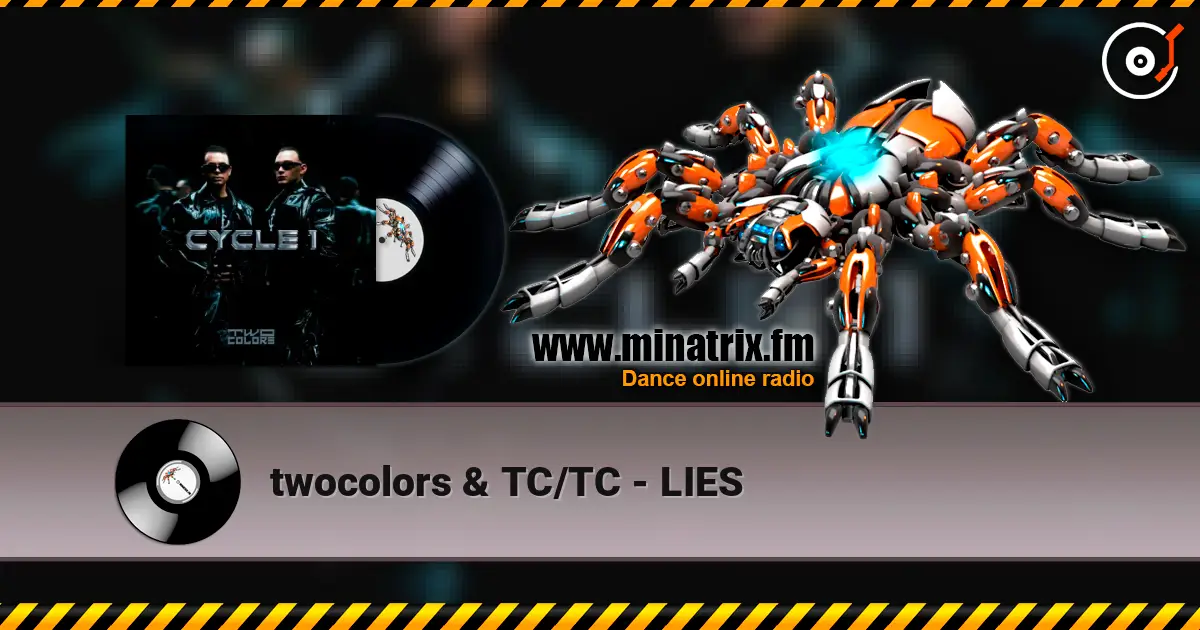 twocolors & TC/TC - LIES écouter en ligne en haute qualité | Minatrix.FM