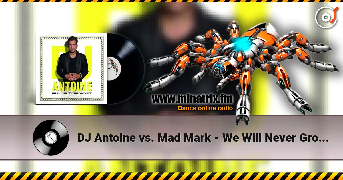 DJ Antoine vs. Mad Mark - We Will Never Grow Old (Barnes & Heatcliff Radio Edit) жоғары сапада онлайн тыңдау | Minatrix.FM