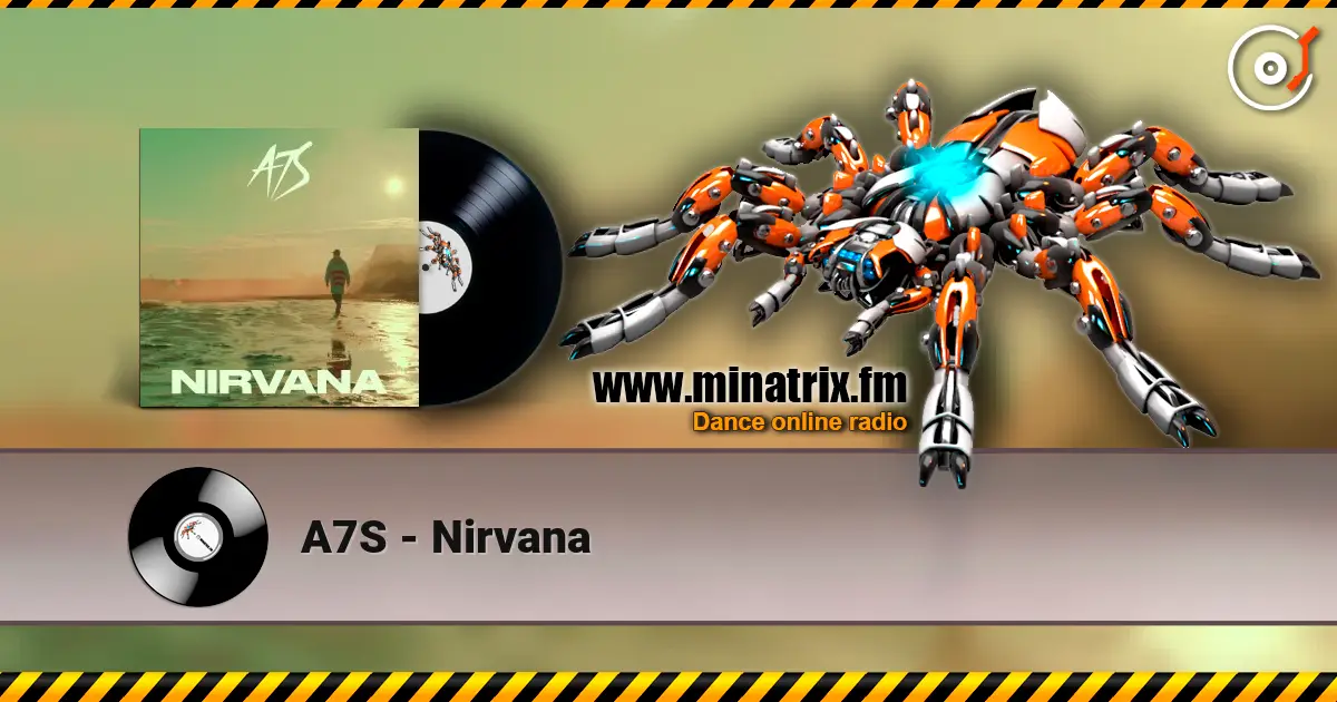A7S - Nirvana жоғары сапада онлайн тыңдау | Minatrix.FM