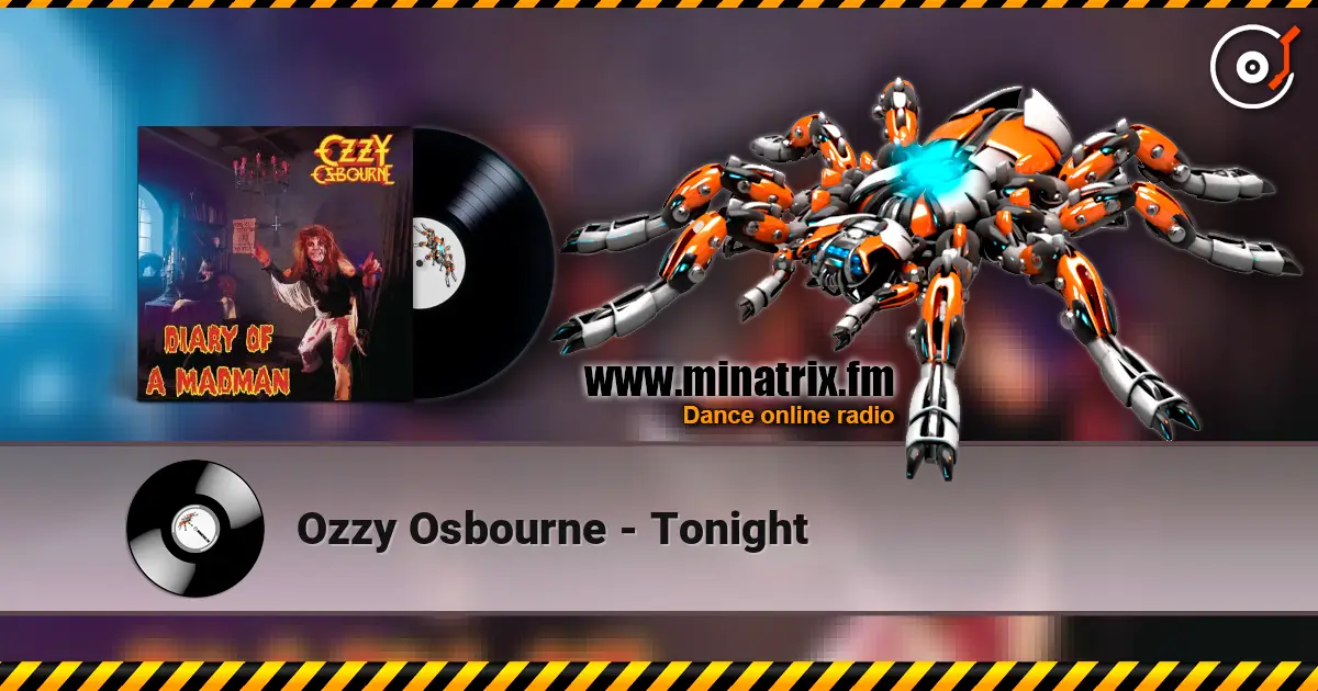Ozzy Osbourne - Tonight жоғары сапада онлайн тыңдау | Minatrix.FM
