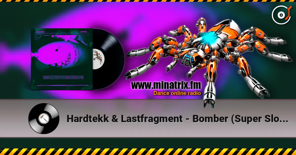 Hardtekk & Lastfragment - Bomber (Super Slowed) escuchar online en alta calidad | Minatrix.FM