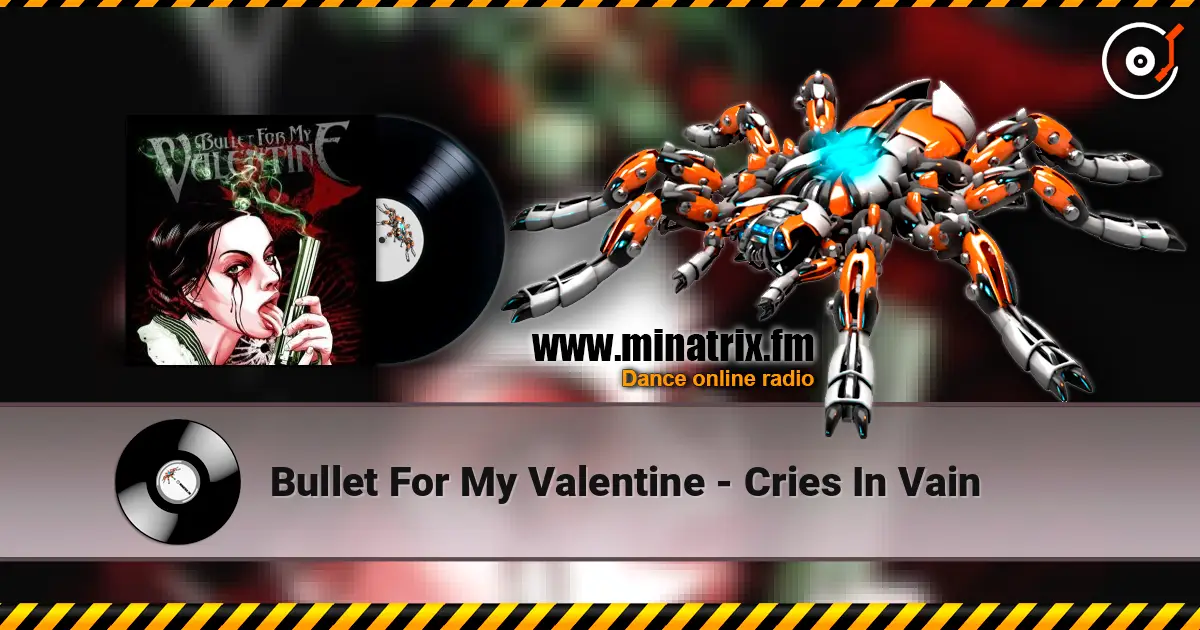 Bullet For My Valentine - Cries In Vain online in hoher Qualität hören | Minatrix.FM