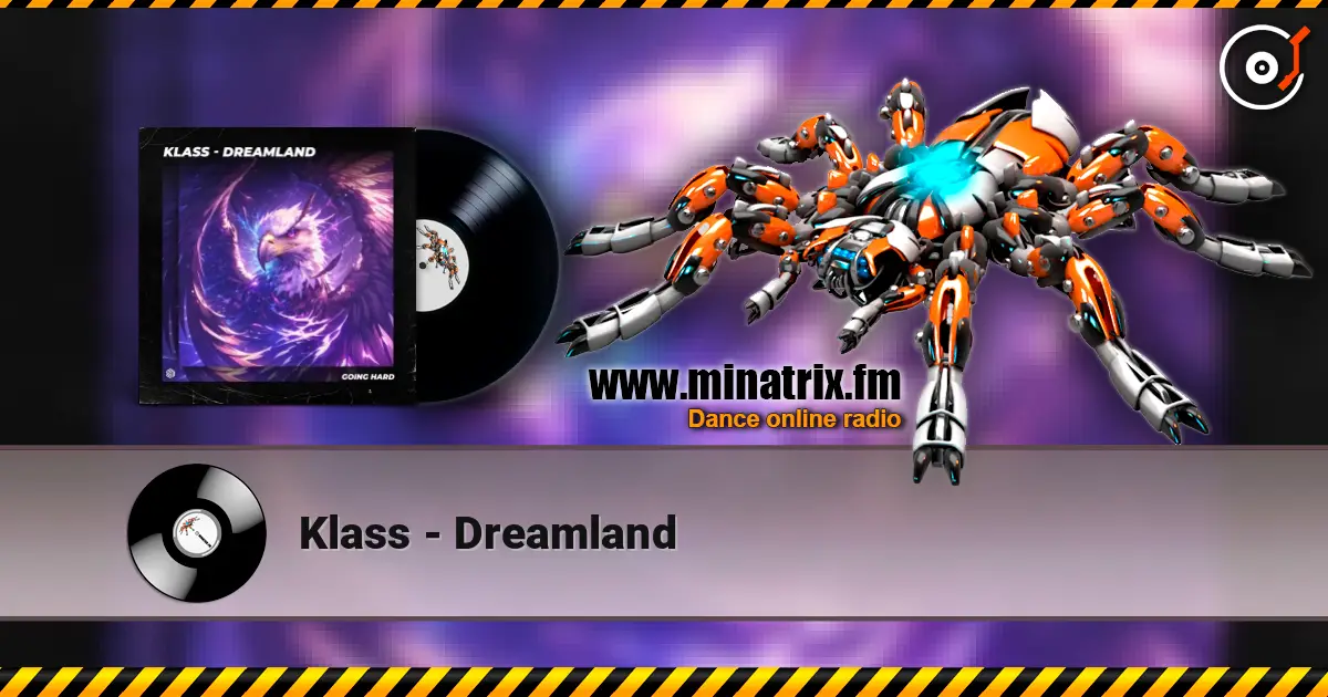 Klass - Dreamland escuchar online en alta calidad | Minatrix.FM