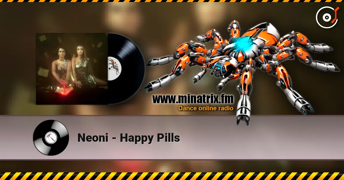 Neoni - Happy Pills жоғары сапада онлайн тыңдау | Minatrix.FM