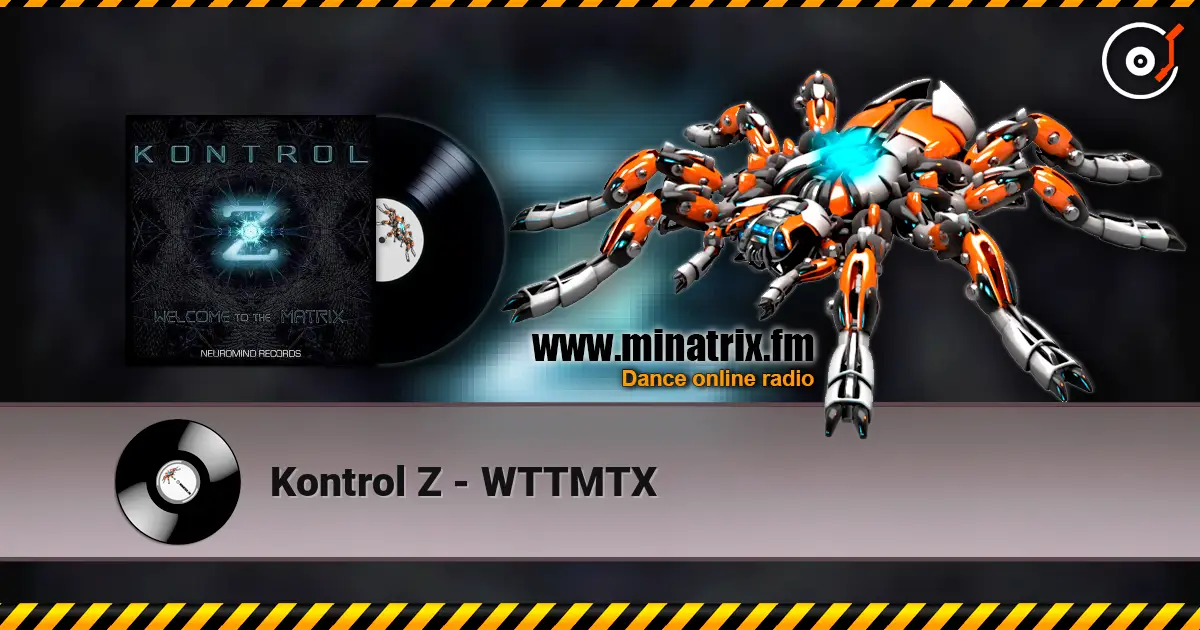 Kontrol Z - WTTMTX жоғары сапада онлайн тыңдау | Minatrix.FM
