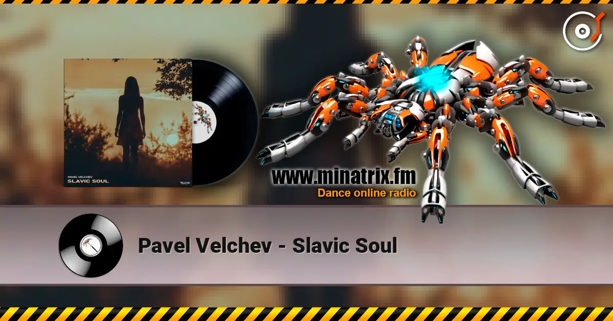 Pavel Velchev - Slavic Soul жоғары сапада онлайн тыңдау | Minatrix.FM