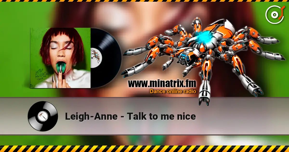 Leigh-Anne - Talk to me nice жоғары сапада онлайн тыңдау | Minatrix.FM