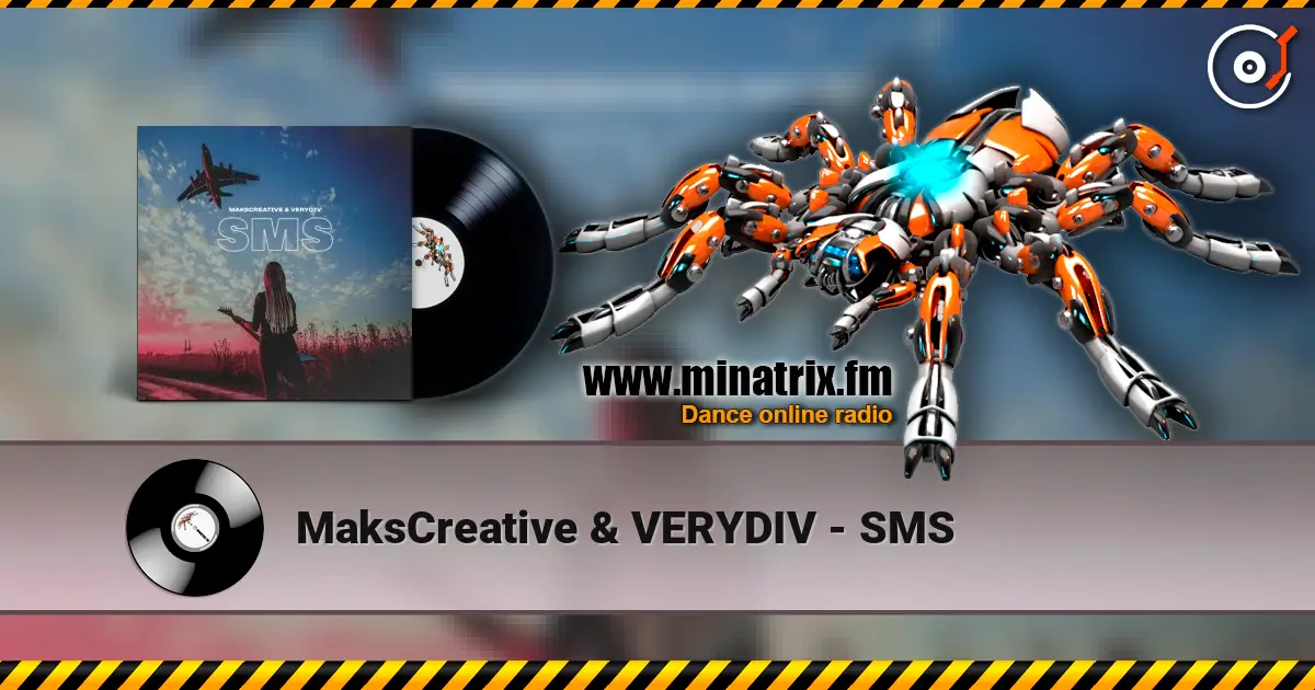 MaksCreative & VERYDIV - SMS жоғары сапада онлайн тыңдау | Minatrix.FM