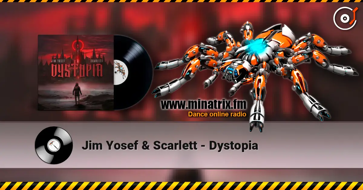 Jim Yosef & Scarlett - Dystopia жоғары сапада онлайн тыңдау | Minatrix.FM