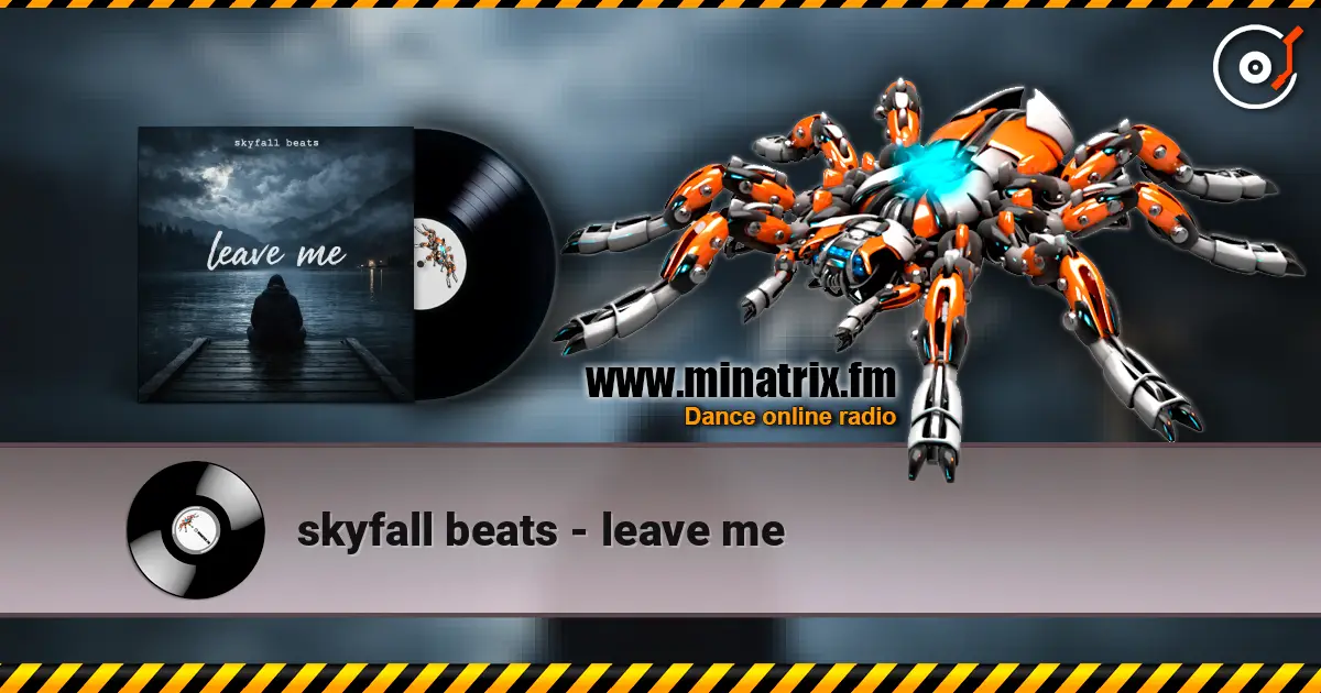 skyfall beats - leave me жоғары сапада онлайн тыңдау | Minatrix.FM