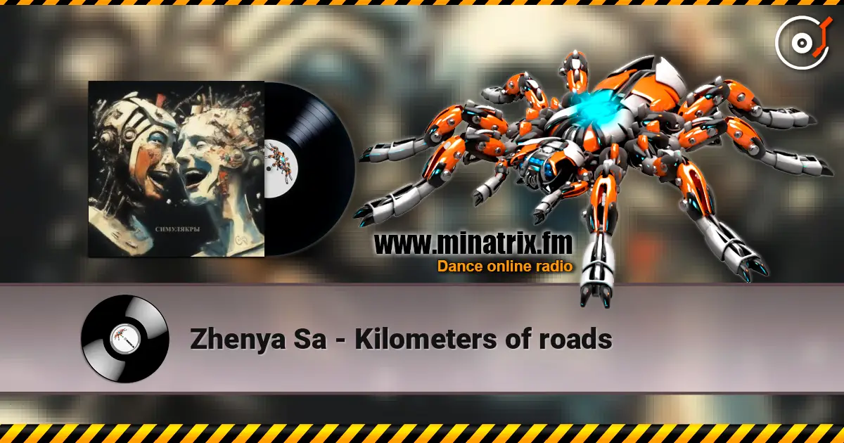 Zhenya Sa - Kilometers of roads online in hoher Qualität hören | Minatrix.FM