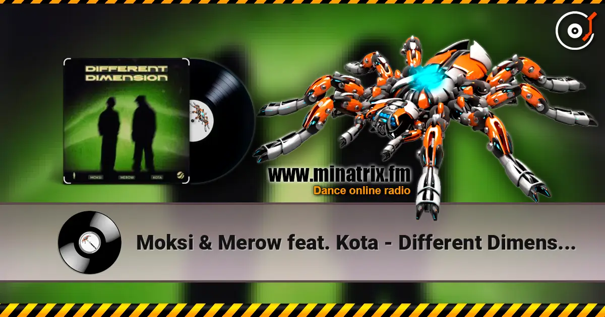 Moksi & Merow feat. Kota - Different Dimension (Extended Mix) жоғары сапада онлайн тыңдау | Minatrix.FM
