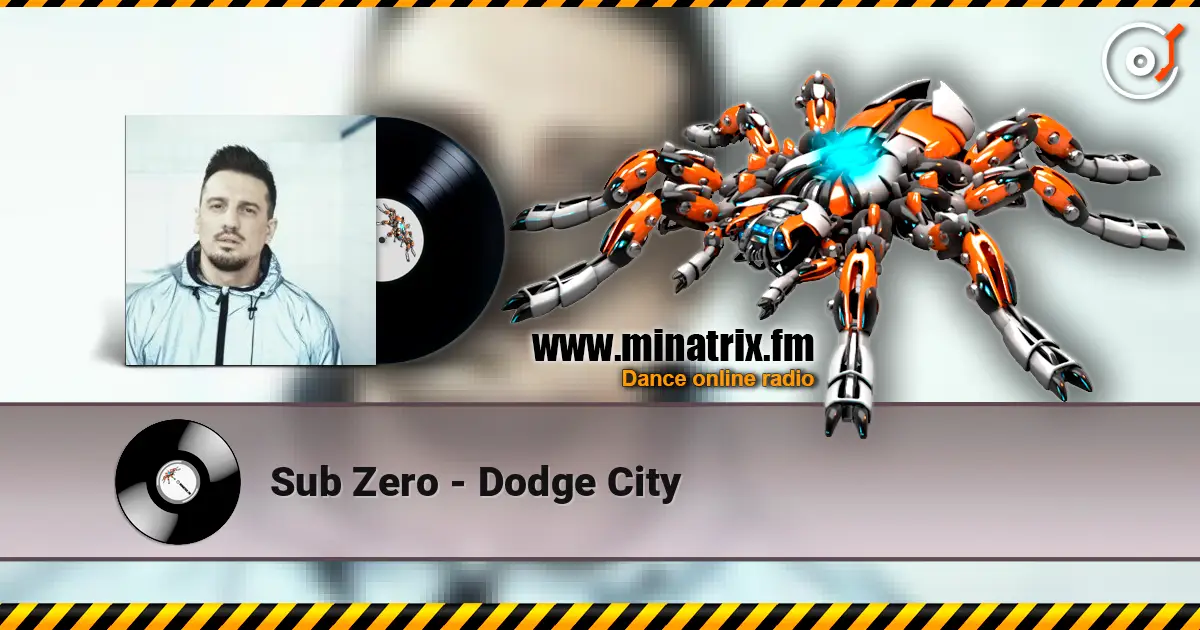 Sub Zero - Dodge City 高品质在线收听 | Minatrix.FM