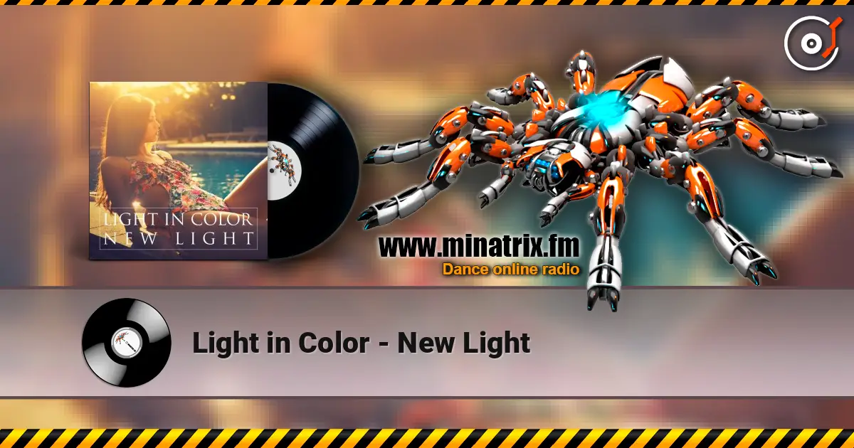 Light in Color - New Light жоғары сапада онлайн тыңдау | Minatrix.FM