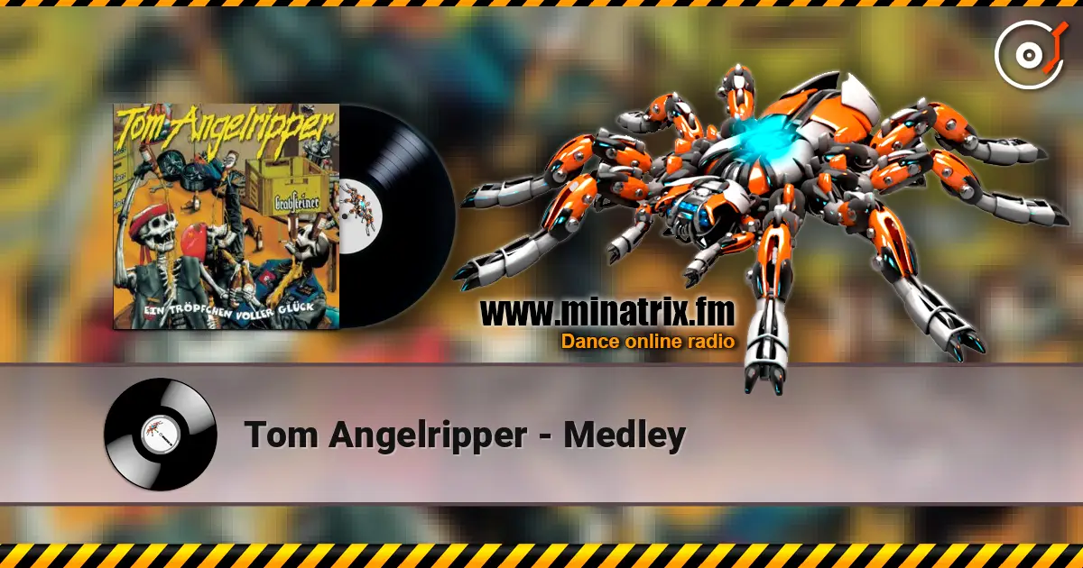 Tom Angelripper - Medley 高品质在线收听 | Minatrix.FM