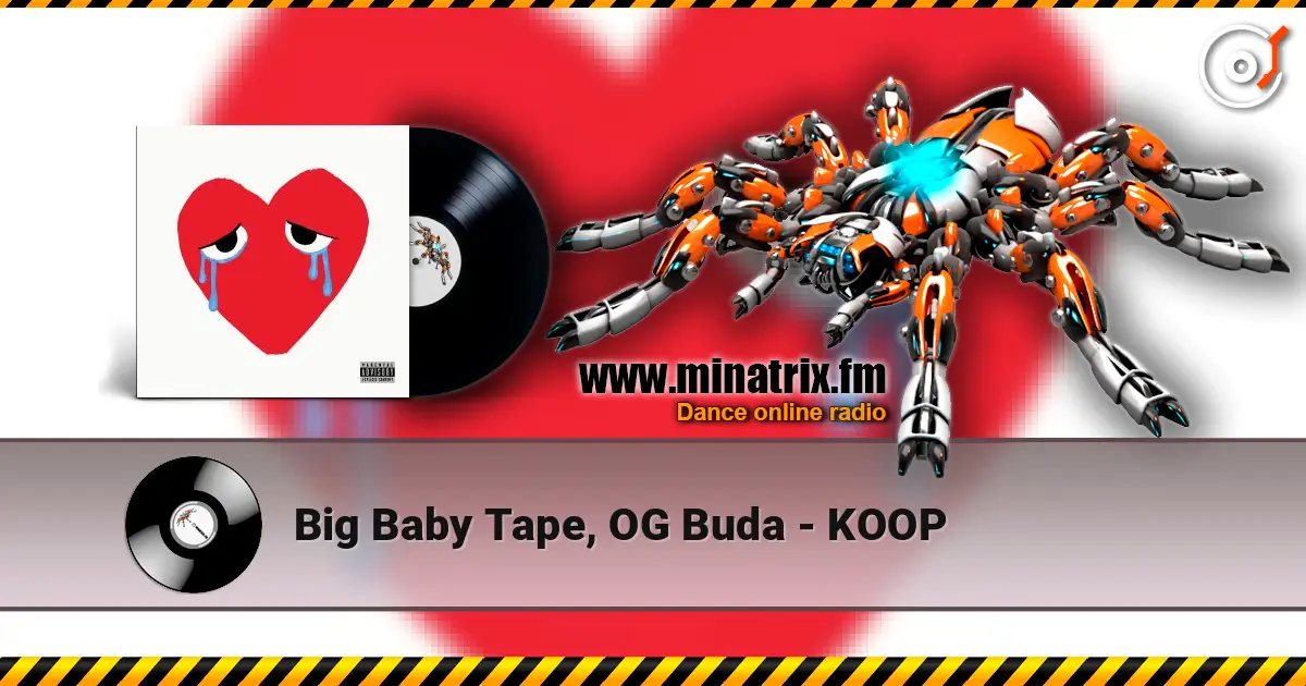 Big Baby Tape, OG Buda - KOOP жоғары сапада онлайн тыңдау | Minatrix.FM