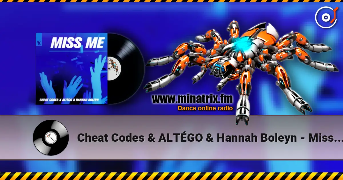 Cheat Codes & ALTÉGO & Hannah Boleyn - Miss Me жоғары сапада онлайн тыңдау | Minatrix.FM