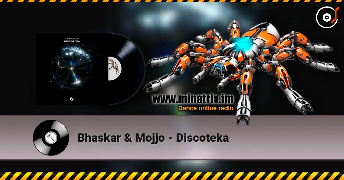 Bhaskar & Mojjo - Discoteka жоғары сапада онлайн тыңдау | Minatrix.FM