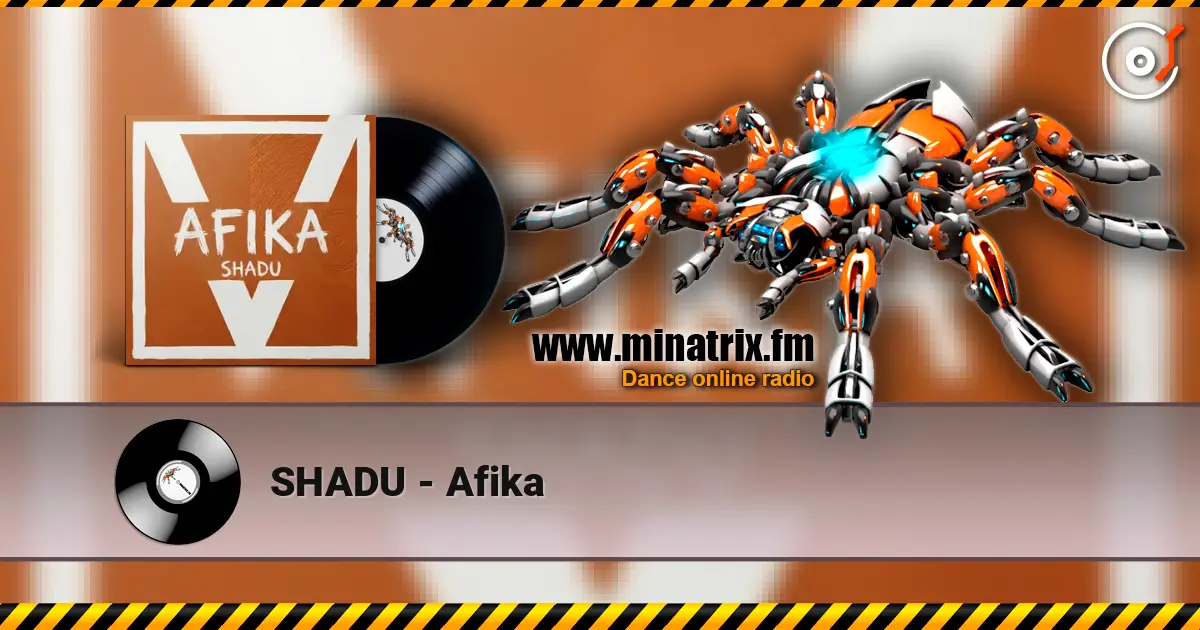 SHADU - Afika жоғары сапада онлайн тыңдау | Minatrix.FM