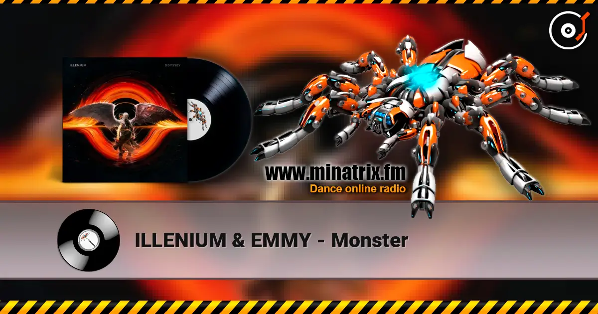 ILLENIUM & EMMY - Monster жоғары сапада онлайн тыңдау | Minatrix.FM