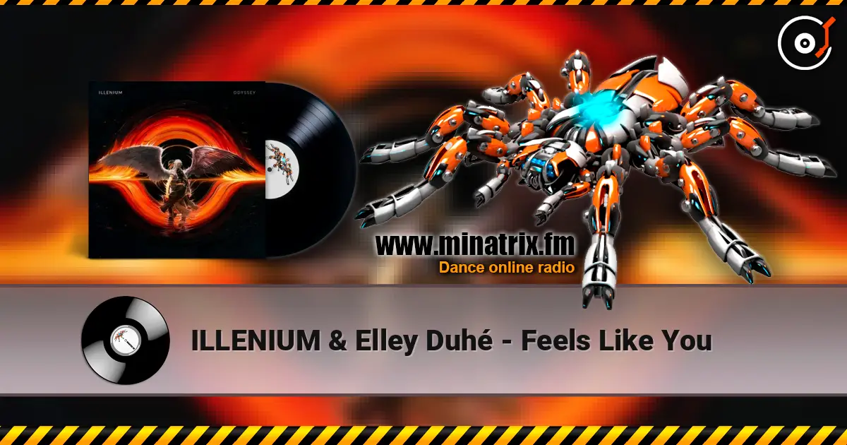 ILLENIUM & Elley Duhé - Feels Like You жоғары сапада онлайн тыңдау | Minatrix.FM