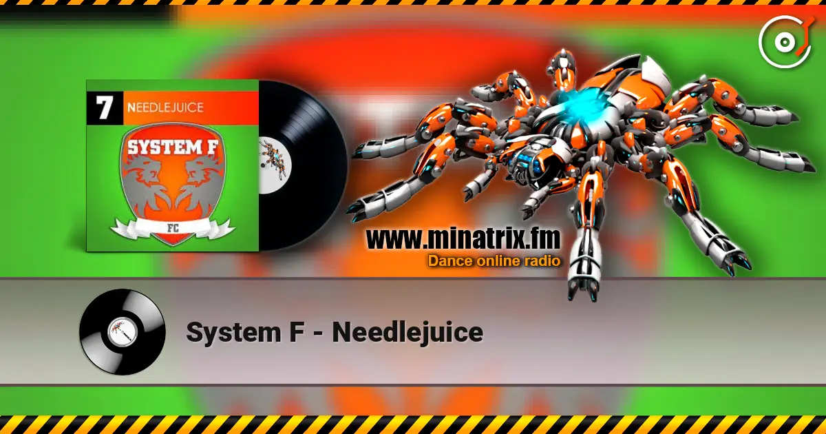 System F - Needlejuice жоғары сапада онлайн тыңдау | Minatrix.FM